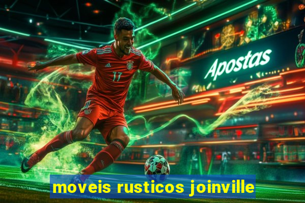 moveis rusticos joinville